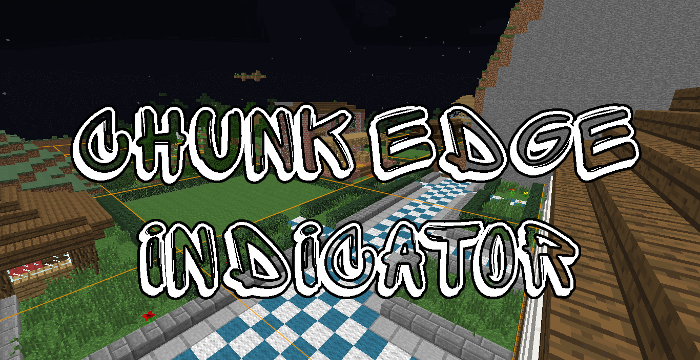 Chunk Edge Indicator скриншот 1