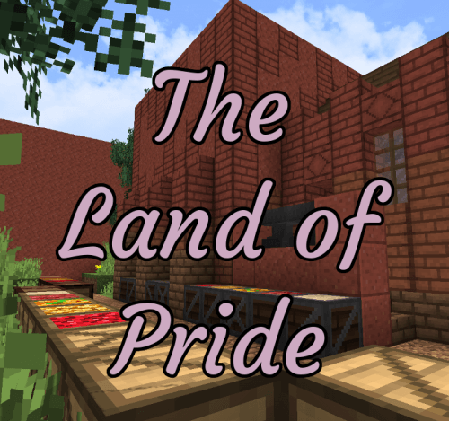 The Land Of Pride 1.13.2 скриншот 1