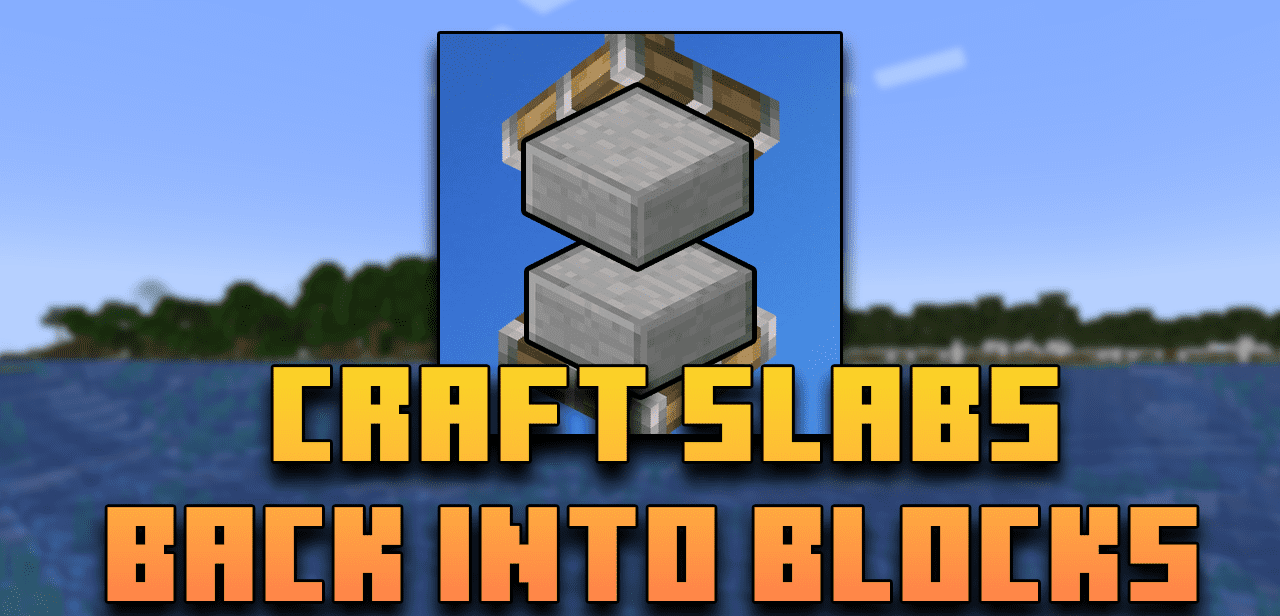 Craft Slabs Back Into Blocks screenshot 1