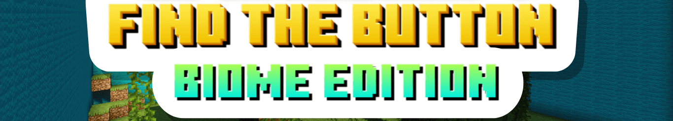 FIND THE BUTTON: BIOME EDITION screenshot 1