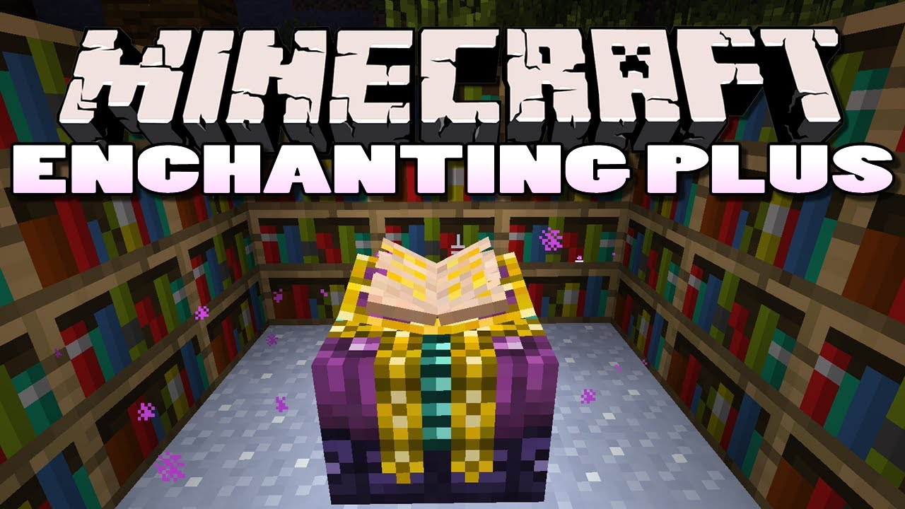 Enchanting Plus For Minecraft 1 9 4