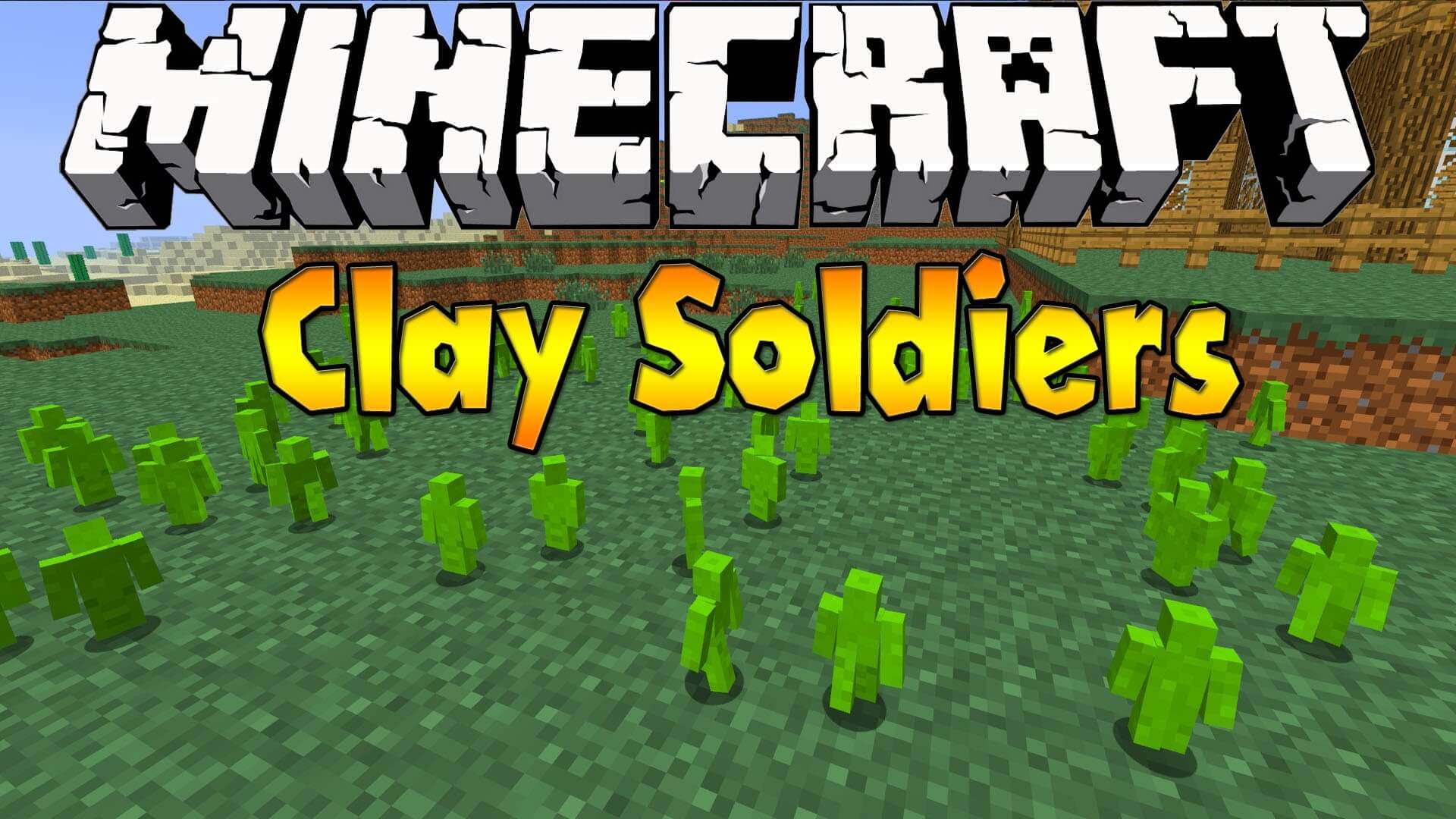 Clay Soldiers Для Майнкрафт 1.12.2