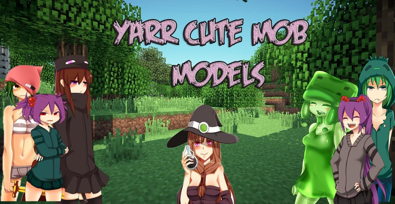 Yarr Cute Mob Models для Майнкрафт 1.12