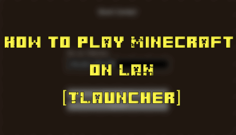 How to play Minecraft on LAN [TLauncher]