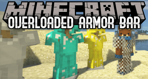 Overloaded Armor Bar 1.16.4/1.15.2/1.14.4/1.12.2, Minecraft Mods Download