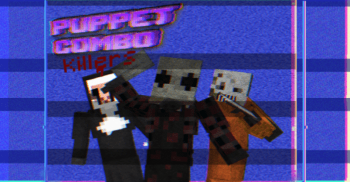 Puppet Combo Killers for Minecraft Pocket Edition 1.20