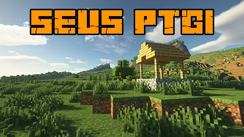 SEUS PTGI Shaders 1.18.2, 1.18.1 - Latest Version for Minecraft