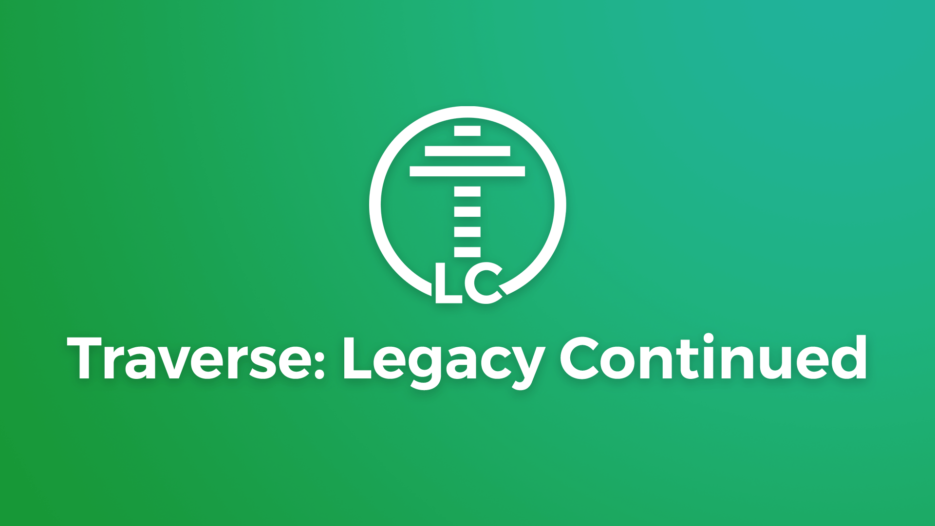 Traverse Legacy continued.
