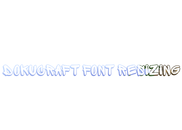 Dokucraft Font Resizing скриншот 1
